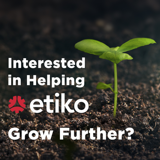 Interested in Helping Etiko Grow Further ?
